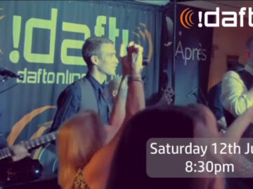 Three members of Daft on stage with caption Saturday 12th July 8:30pm