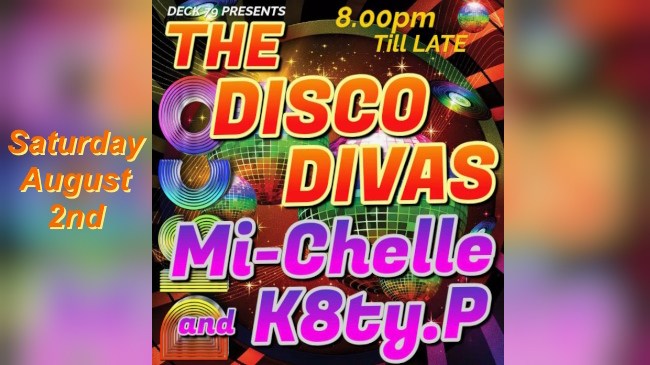 Poster for Mi-chelle and K8ty.P DJs on Saturday 2nd August