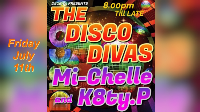 Poster for Mi-chelle and K8ty.P DJs on Friday 11th July