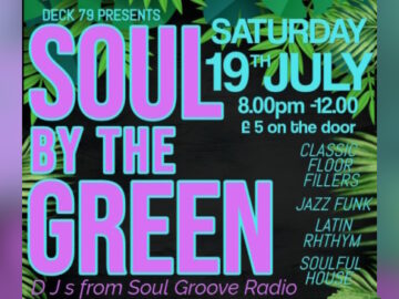 Poster for Soul by the Green with DJs from Soul Groove Radio on Saturday 19th July 2025