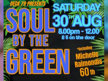 Promotion for Deck 79's Soul by the Green 30th August event