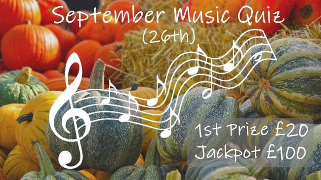Promotion for September 26 Music Quiz with 1st price £20 and a £100 jackpot.