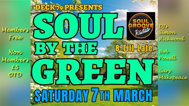 Promotion for Deck 79 Soul by the Green disco on 7th March 2026