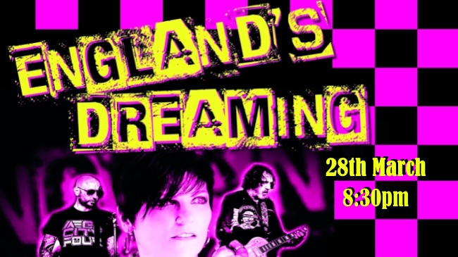 Promotion for England's Dreaming band gig 28th March 2026 at 8:30pm