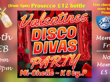 Promo for Valentines Disco at 8pm 14 FEB with special offer for Prosecco and Chocolate