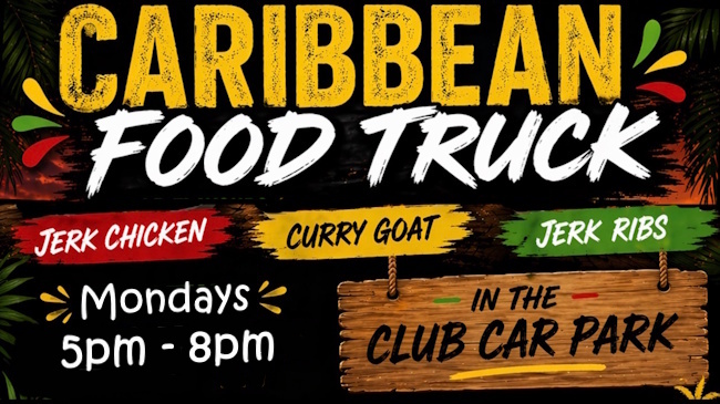 Poster for Caribbean Food Truck promoting Jerk Chicken, Curry Goat and Jerk Ribs every Monday 5pm to 8pm