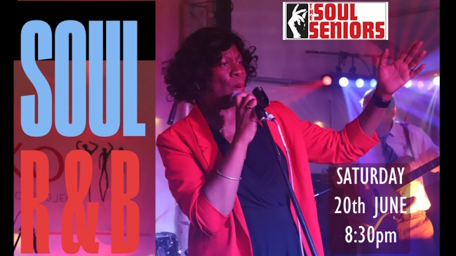 Soul Seniors female vocalist and 20th June 8:30pm caption