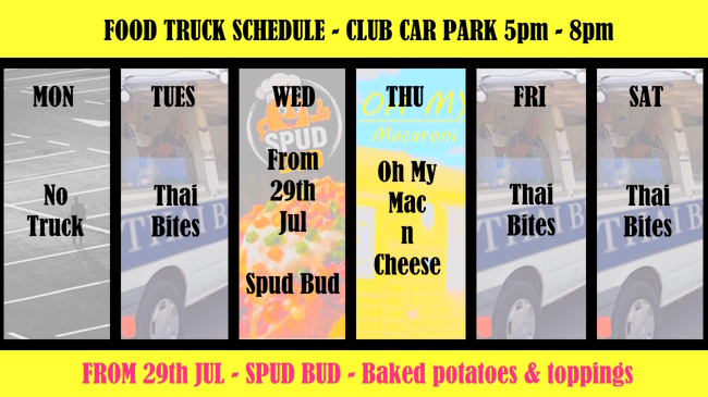 6 day week Monday to Saturday showing which food truck is in the Club car park 5pm to 8pm each day applies from JUL 2026