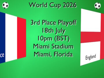 World Cup football 3rd-place play-off with the flags of France and England on 18 JUL at 10pm BST
