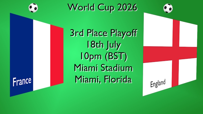 World Cup football 3rd-place play-off with the flags of France and England on 18 JUL at 10pm BST