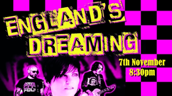 Promotion for England's Dreaming band gig 7th November 2026 at 8:30pm